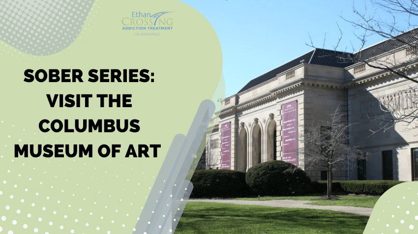 Sober-Series-Visit-The-Columbus-Museum-of-Art