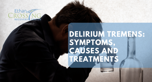 Delirium Tremens Symptoms, Causes and Treatments