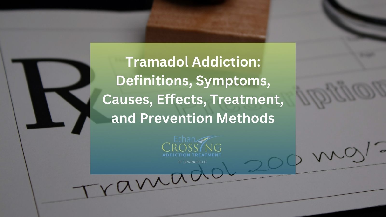 Tramadol Addiction Definitions, Symptoms, Causes, Effects, Treatment, and Prevention Methods Tramadol Addiction Definitions, Symptoms, Causes, Effects, Treatment, and Prevention Methods
