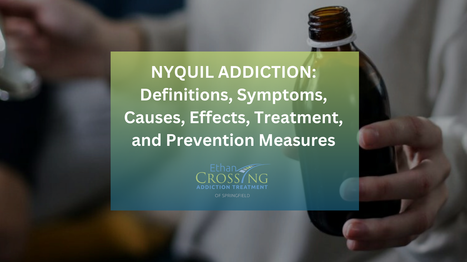 Nyquil Addiction: Definitions, Symptoms, Causes, Effects, Treatment ...